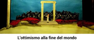 l'ottimismo alla fine del mondo