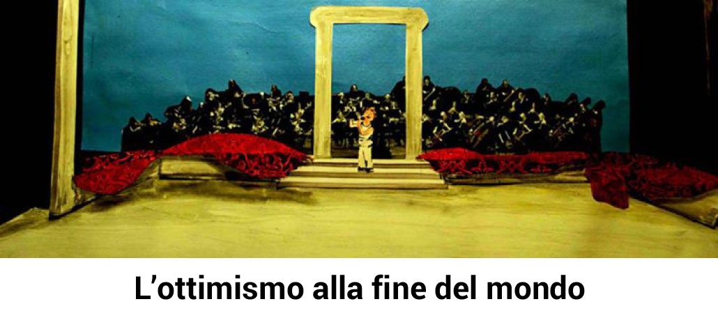 l'ottimismo alla fine del mondo